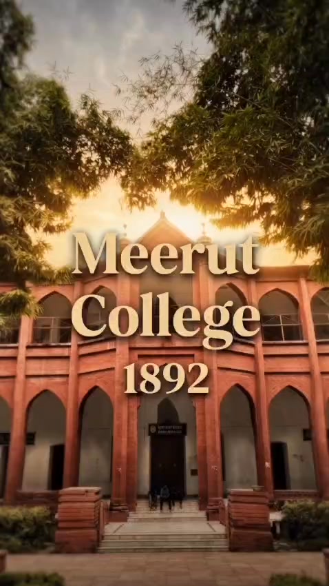 Meerut College (1892) – शिक्षा की वो विरासत, जिस पर हर एक मे